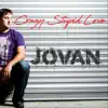 Jovan - Crazy Stupid Love - Single